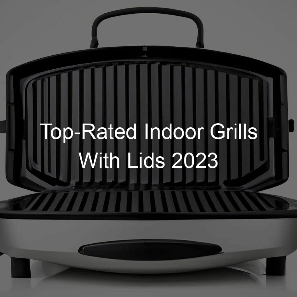 Lids Indoor Grills